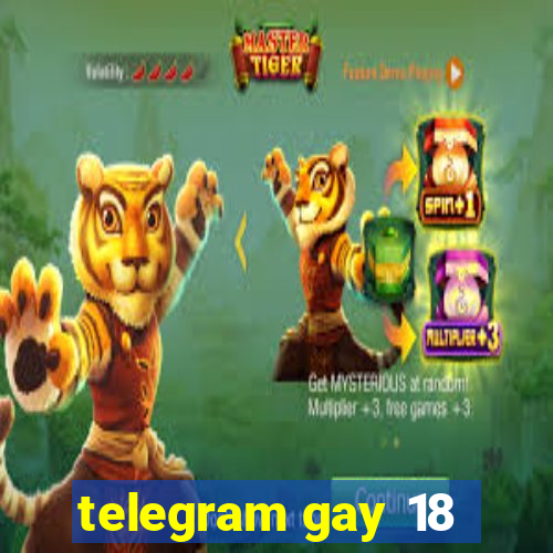 telegram gay 18